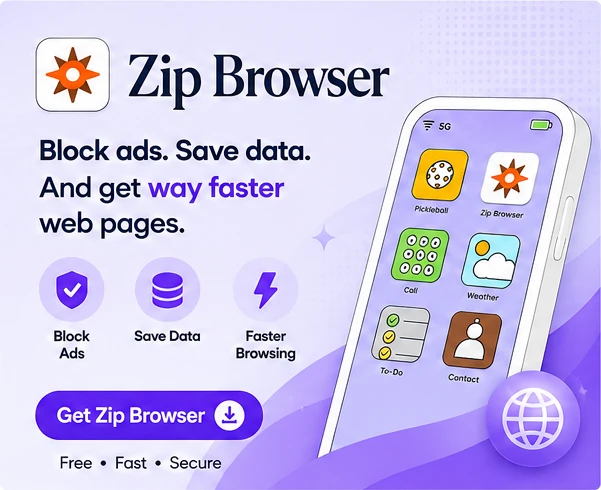 Zip Browser: block ads, save data and load pages faster.
